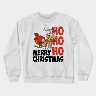 Hohoho Merry Christmas, Santa’s reindeers Crewneck Sweatshirt